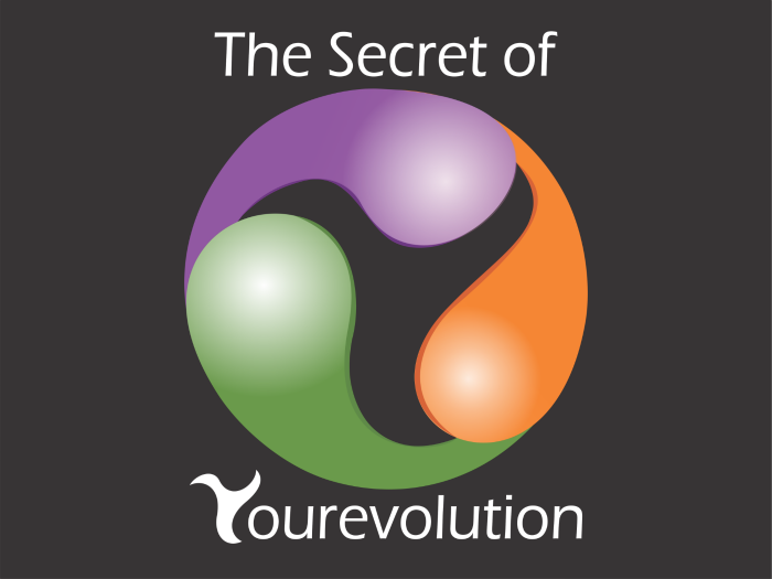 The Secret of Yourevolution